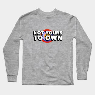 Fasbytes Reality Not Yours To Own gold Long Sleeve T-Shirt